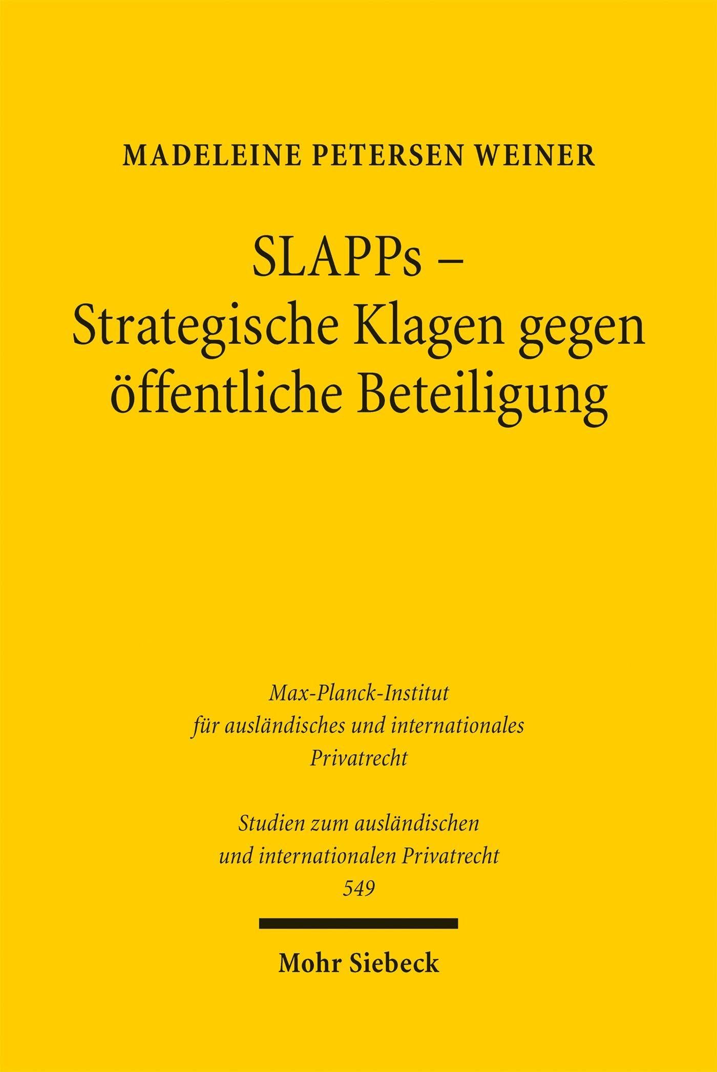 SLAPPs – Strategische Klagen gegen öffentliche Beteiligung: Eine internationalprivatrechtliche Untersuchung grenzüberschreitender ... und internationalen Privatrecht)