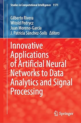 Innovative Applications of Artificial Neural Networks to Data Analytics and Signal Processing-finelybook