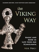 The Viking Way: Magic and Mind in Late Iron Age Scandinavia