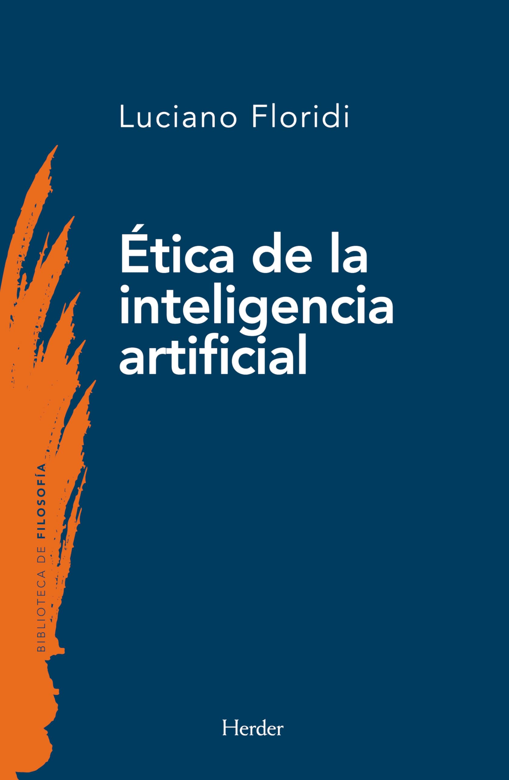 Ética de la inteligencia artificial (Biblioteca de Filosofía)