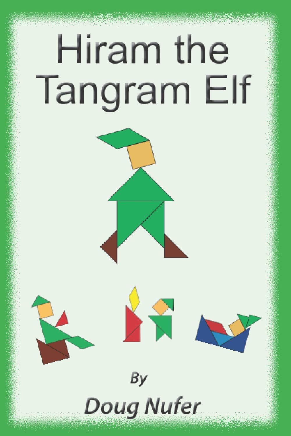 Hiram the Tangram Elf (Tangram Fury Storybooks)