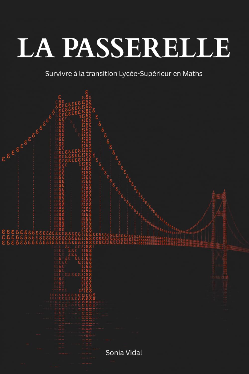 La Passerelle: Survivre à la transition Lycée-Supérieur en Maths.