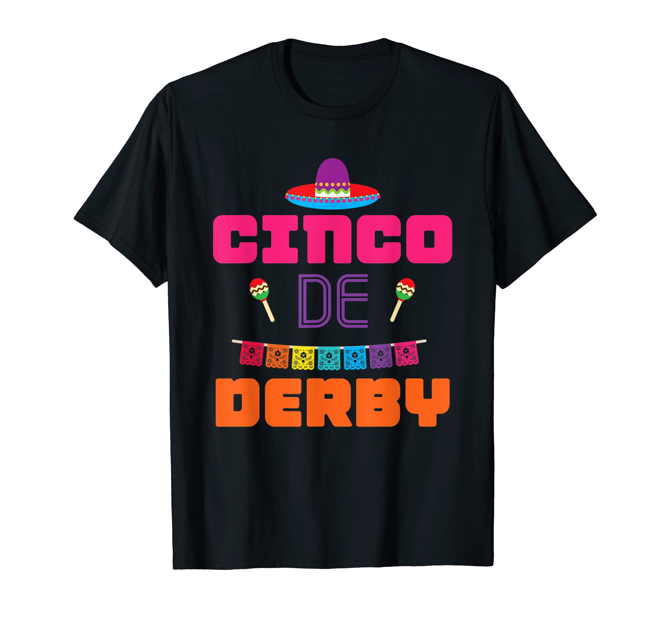 Cinco De Derby Shirt T-Shirt