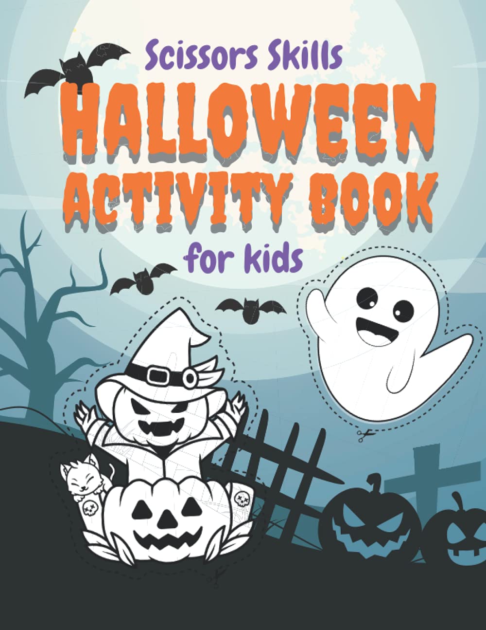 Scissors Skills Halloween Activity Book for Kids: Coloring and Cutting Workbook for Children