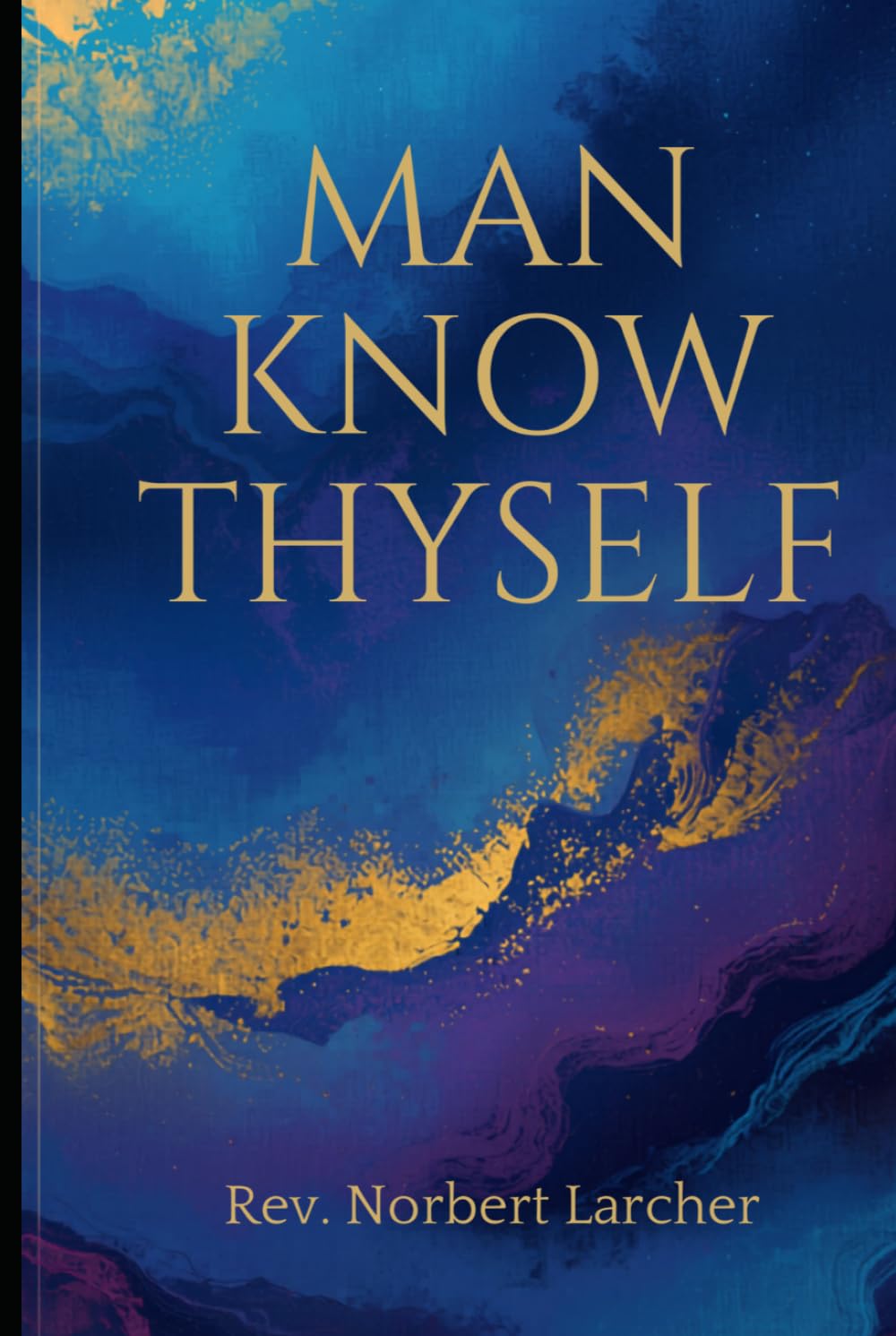 Man Know Thyself