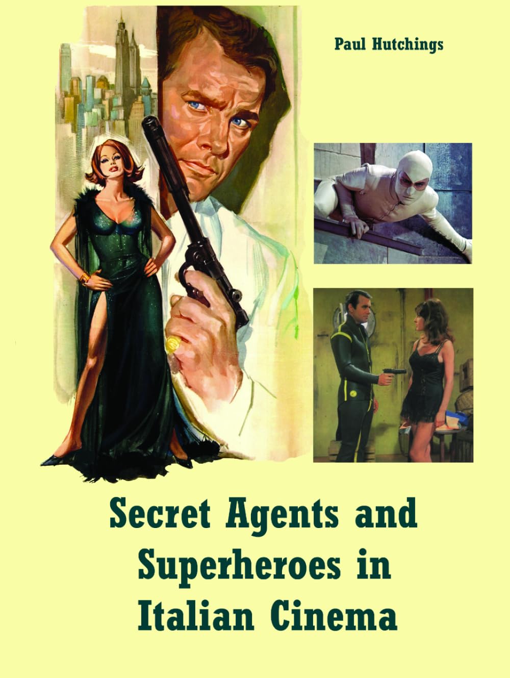 Secret Agents and Superheroes in Italian Cinema