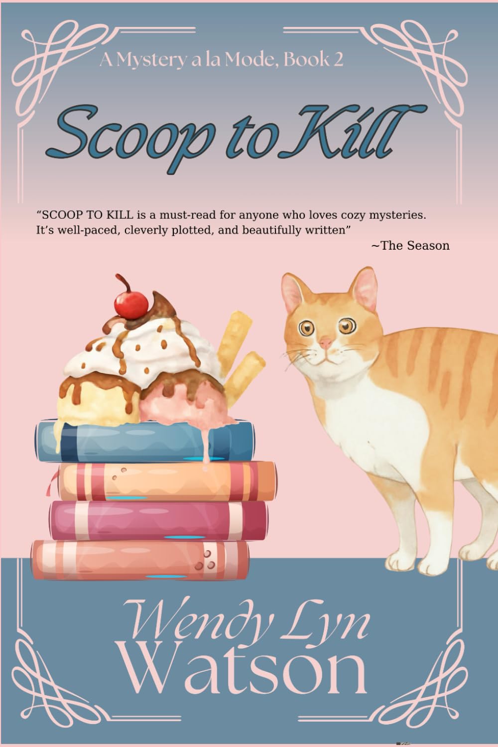 Scoop to Kill: A Romantic Cozy Mystery (Mysteries a la Mode)