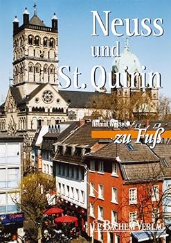 Perfect Paperback Neuss und St. Quirin zu Fuß [German] Book