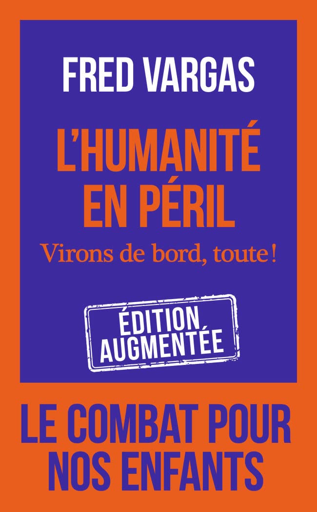 L'Humanité en Péril. Virons de Bord, Toute (Documents)