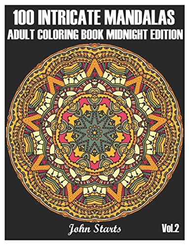 100 Intricate Mandalas: Adult Coloring Book Midnight Edition with 100 Detailed Mandalas for Relaxation and Stress Relief (Volume 2) image 3