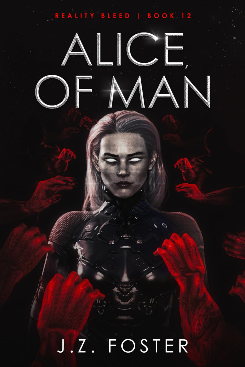 Alice, Of Man (Reality Bleed Book 12)