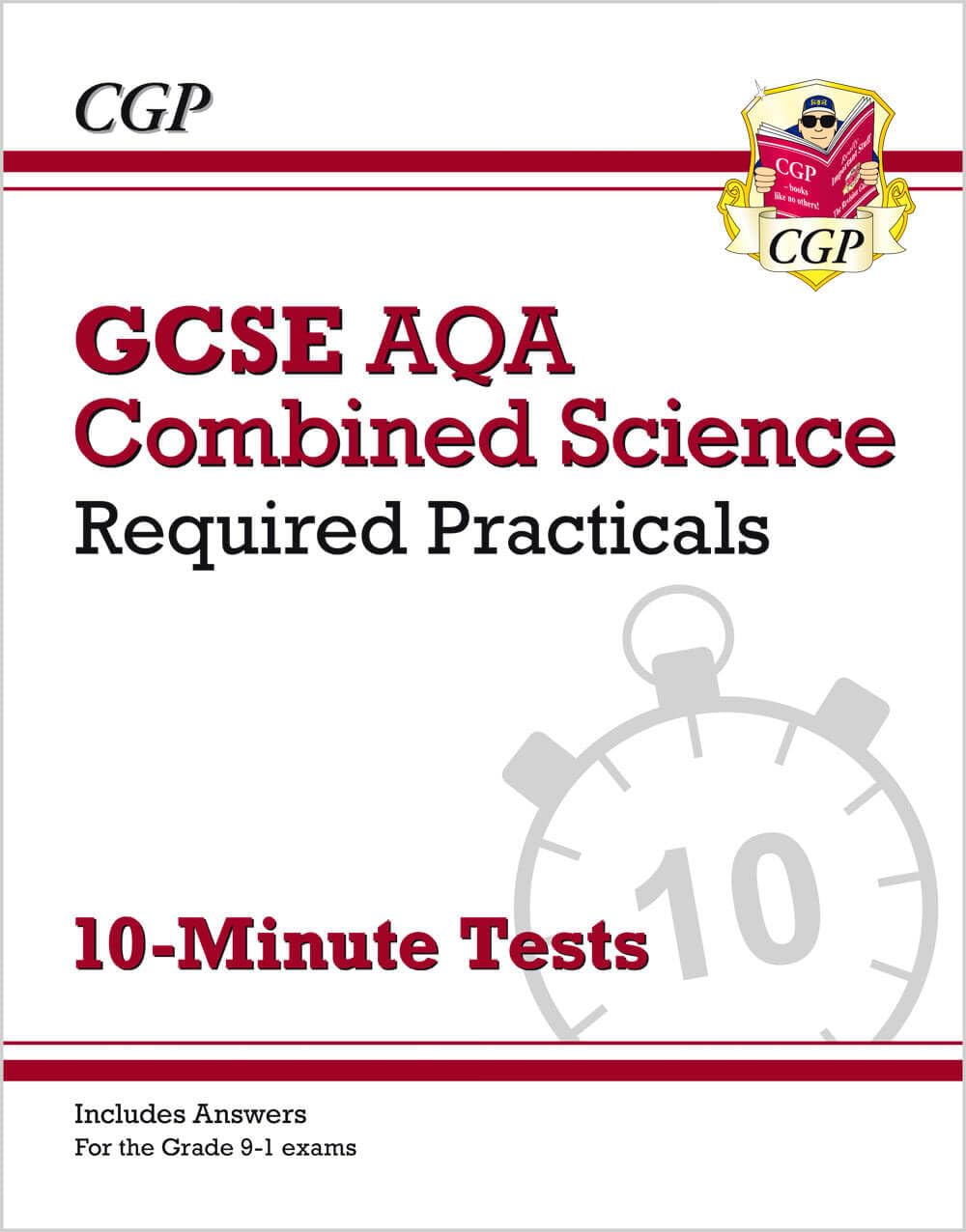 GCSE Combined Science: AQA Required Practicals 10-Minute Tests (includes Answers) (CGP AQA GCSE Combined Science)