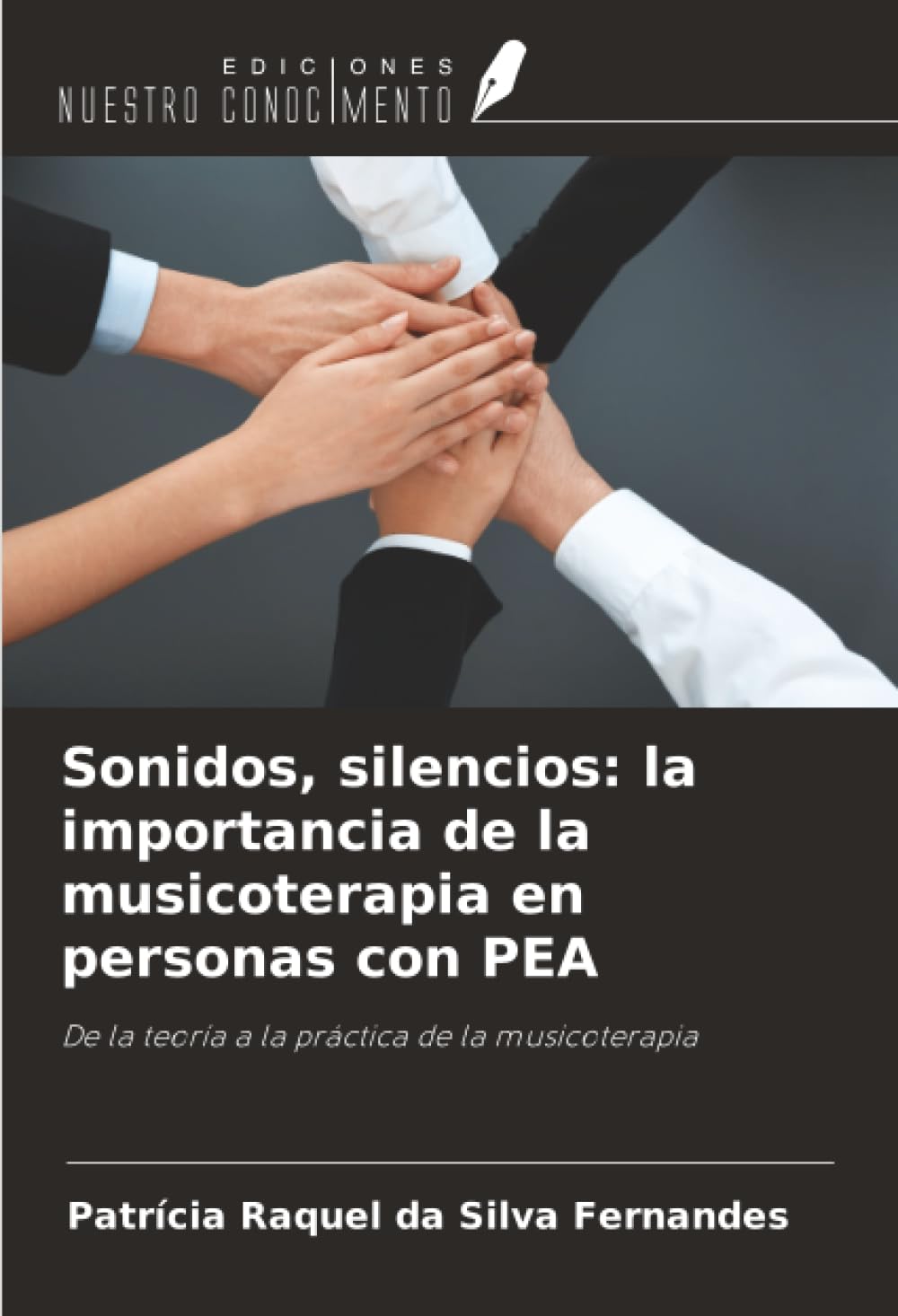 Sonidos, silencios: la importancia de la musicoterapia en personas con PEA: De la teoría a la práctica de la musicoterapia