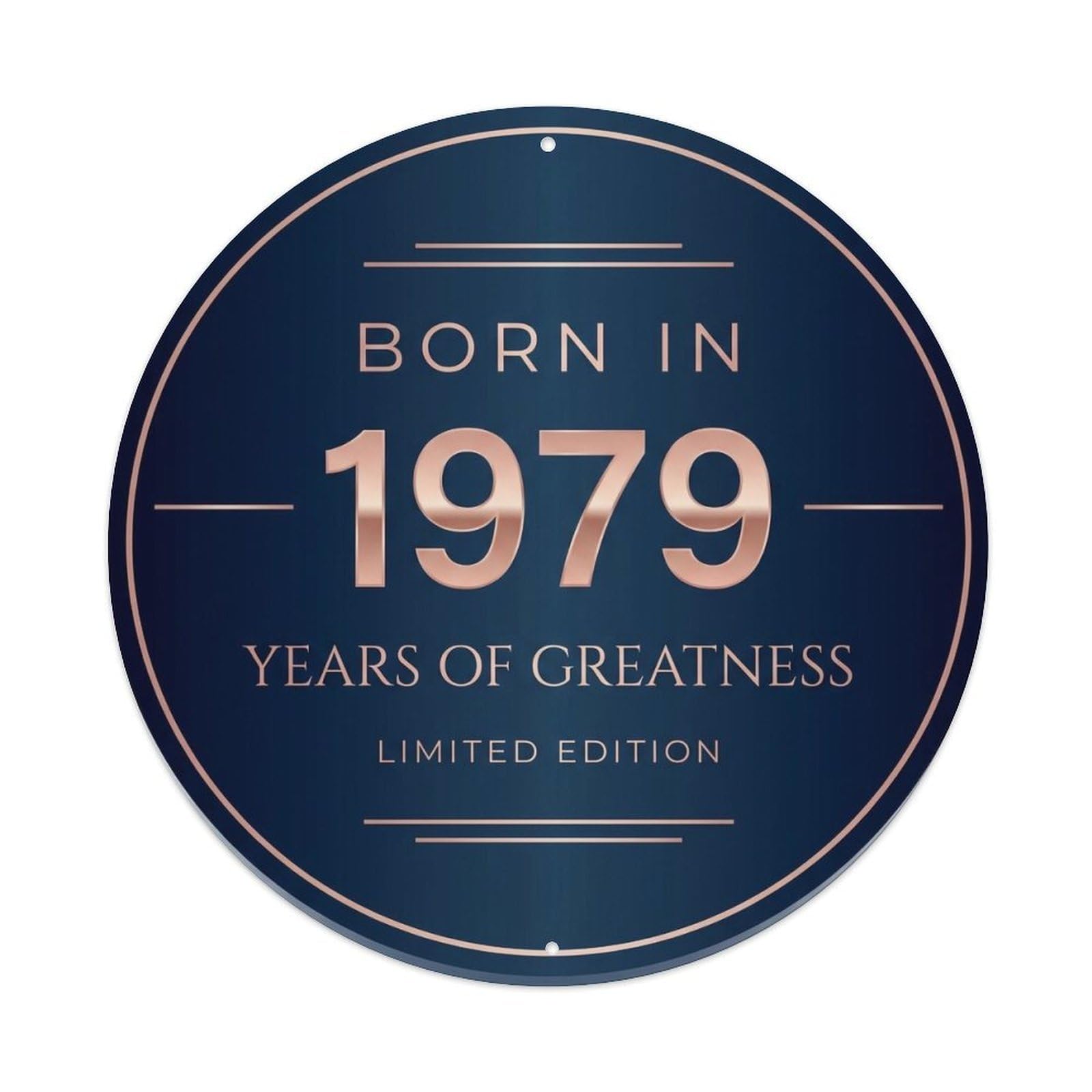 Born In 1979 Years Of Greatness Year-Themed Birthday Gift Metal Tin Sign