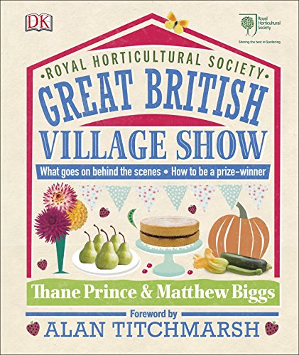 RHS Great British Village Show: What Goes on