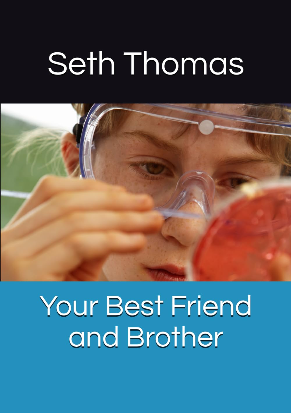 Your Best Friend and Brother