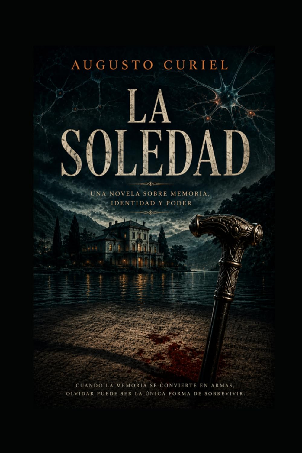 LA SOLEDAD: EL OLVIDO ES ELPRINCIPIO DE LA MUERTE