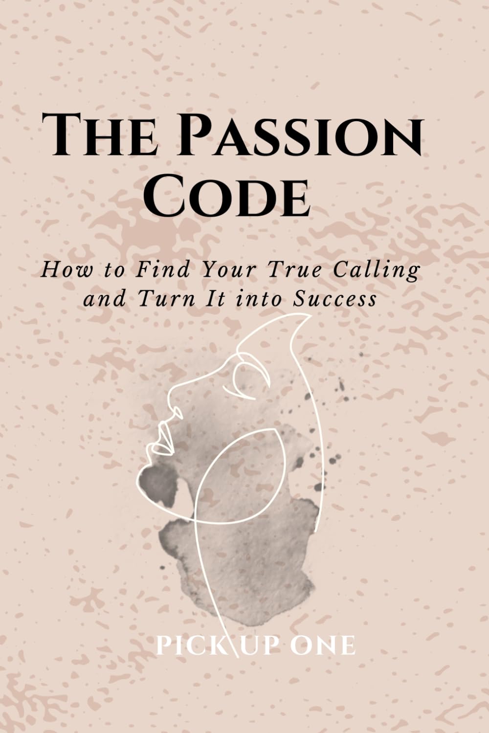 The Passion Code: The Hidden Truth About Female Emotional and Physical Needs in Long-Term Relationships