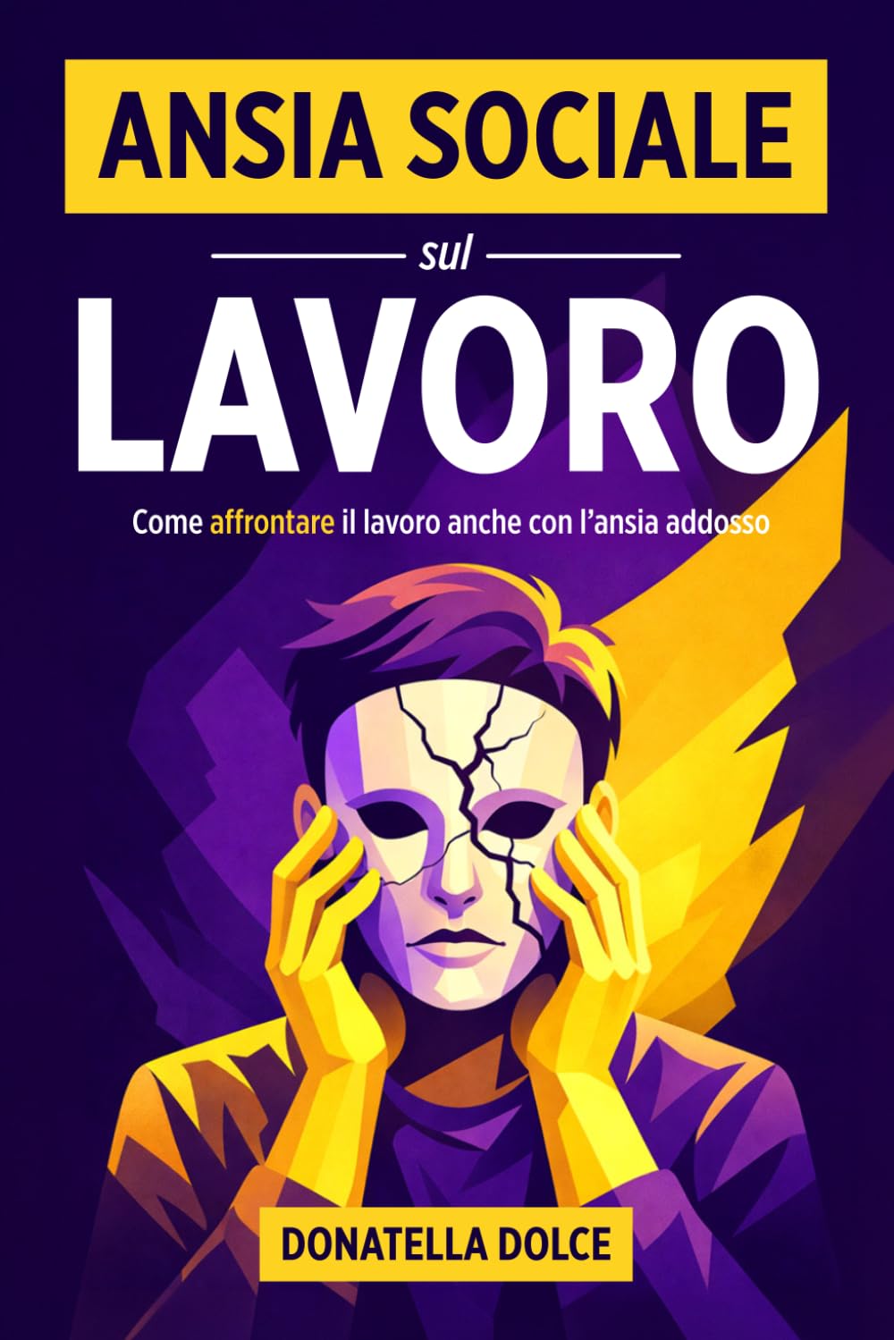 ANSIA SOCIALE SUL LAVORO: come affrontare il lavoro anche con l'ansia sociale