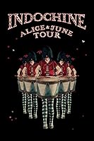 Algopix Similar Product 15 - Indochine: Alice and June Tour