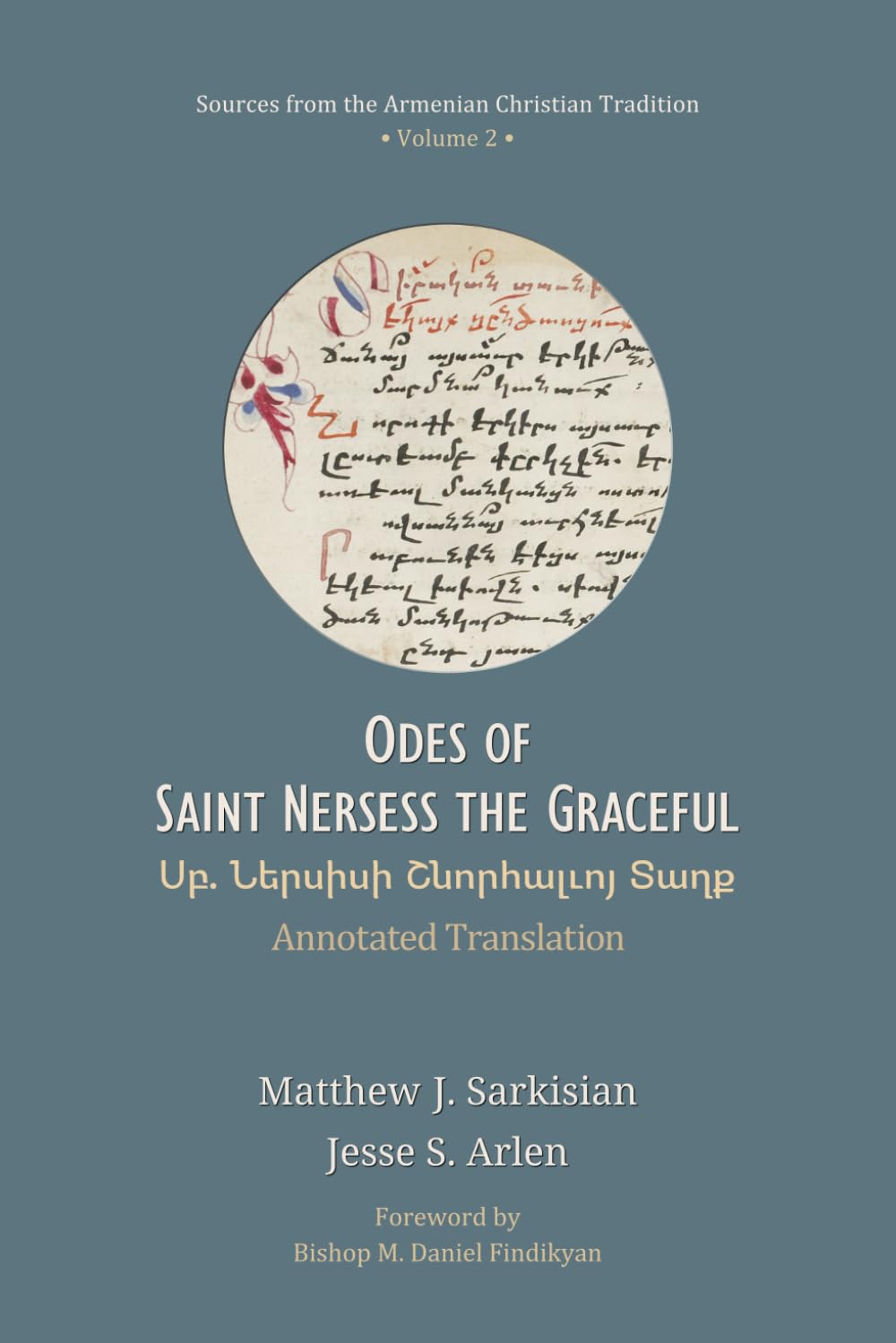 Odes of Saint Nersess the Graceful: Annotated Translation