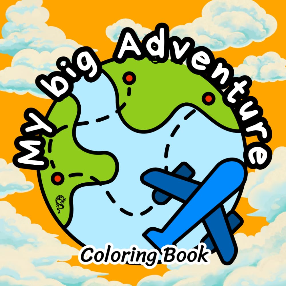 My Big Adventure - 2: Easy Coloring Pages for Creativity and Fun (My Big Adventure - Coloring Book)