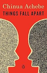 Things Fall Apart (African Trilogy, Book 1)
