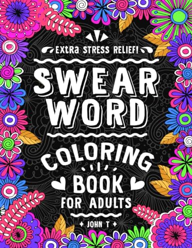 Swear Word Coloring Book: For Adults