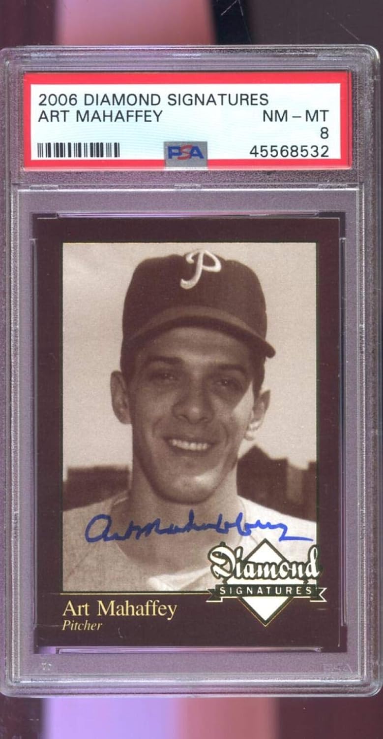 2006 Diamond Signatures Art Mahaffey AUTO Signed Autograph Autographed PSA 8 Graded Baseball Card MLB