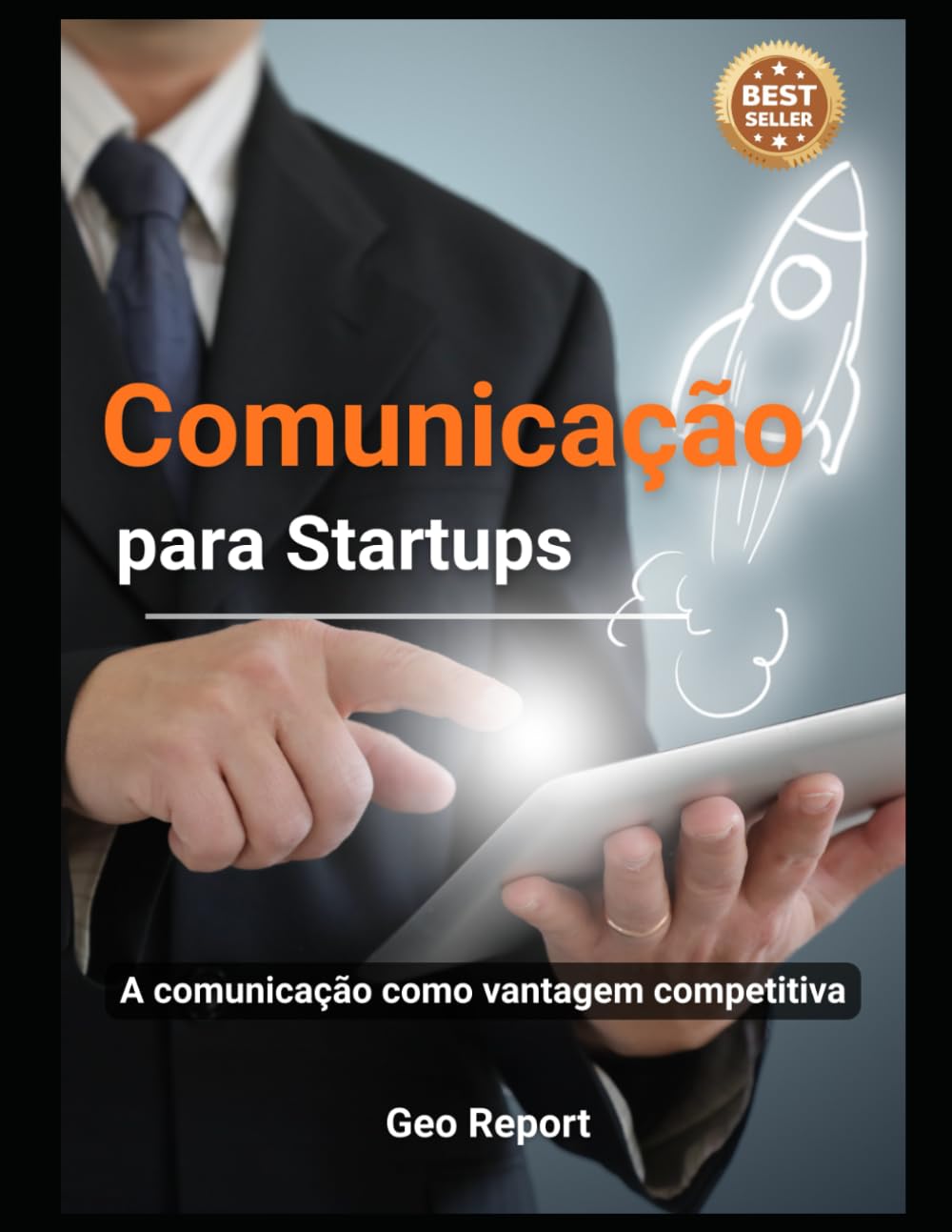 Comunicação para startups: A comunicação como vantagem competitiva