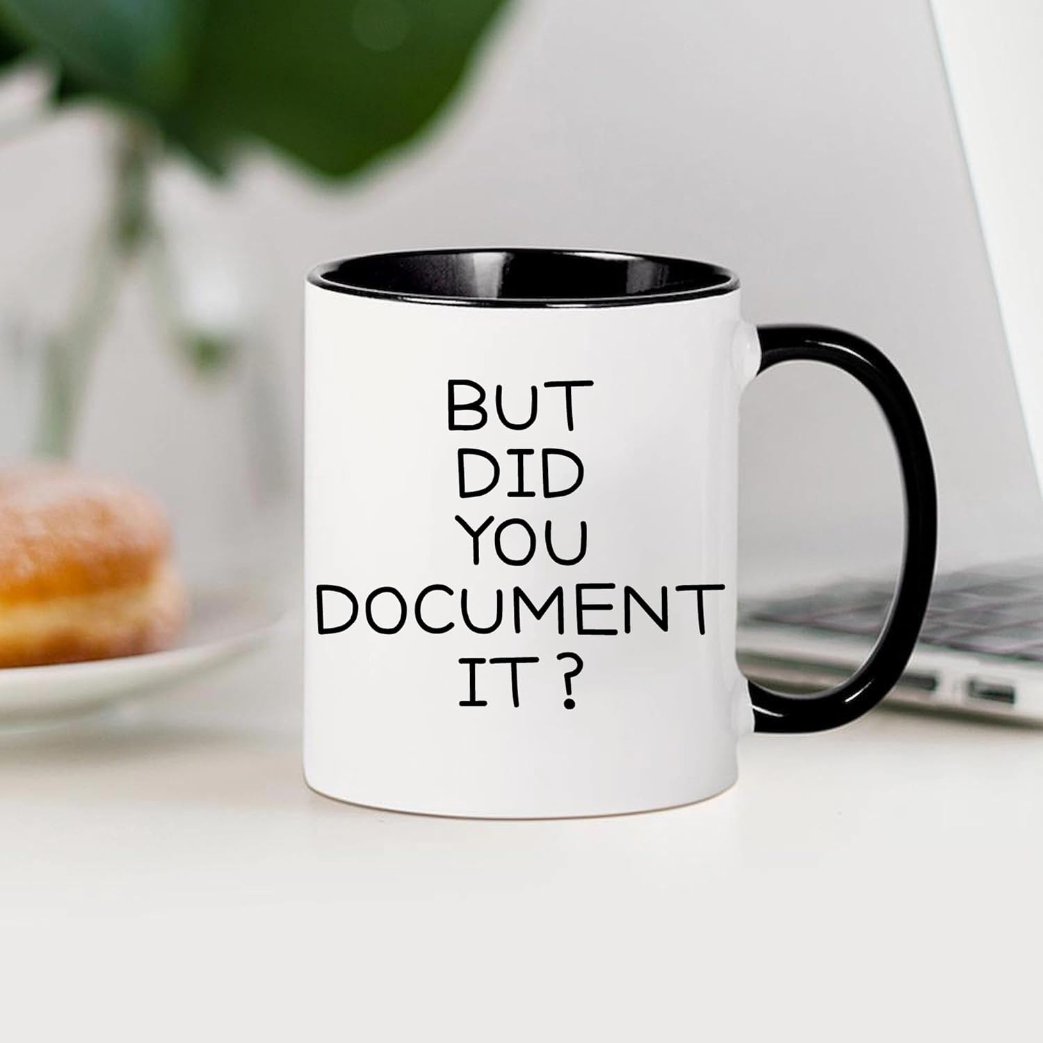 But Did You Document It? - Funny Office Mug 11Oz Work Gifts for Coworkers, HR Gift for Women & Men, Boss Day Gift, Coffee Cup for Work Wife Husband, Coworker Birthday Gift (Black) - Image 3