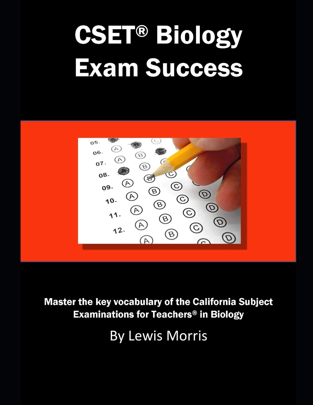 CSET Biology Exam Success: Master the key vocabulary of the California Subject Examinations for Teachers in Biology