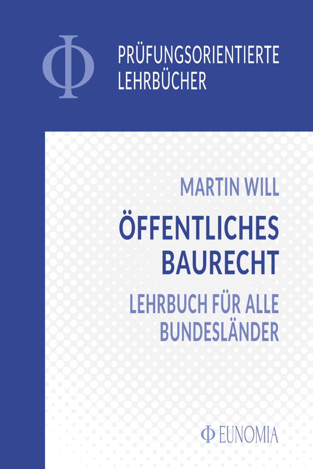 Öffentliches Baurecht: Lehrbuch für alle Bundesländer