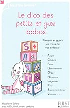 Download Le dico des petits et gros bobos PDF