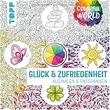 Colorful World - Glück & Zufriedenheit: Ausmalen & entspannen