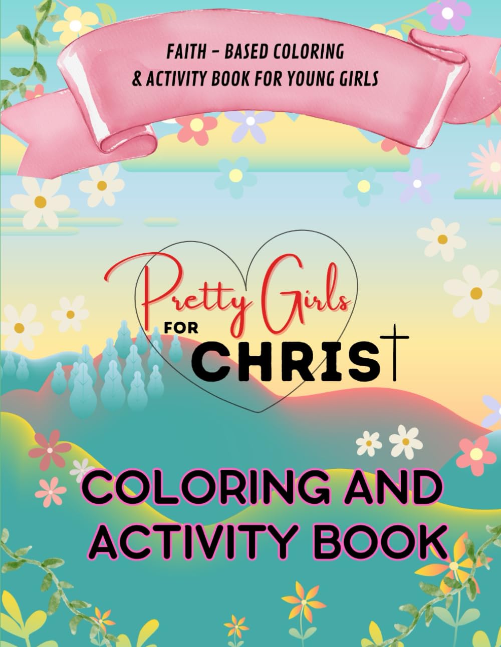 Pretty Girls For Christ Coloring And Activity Book