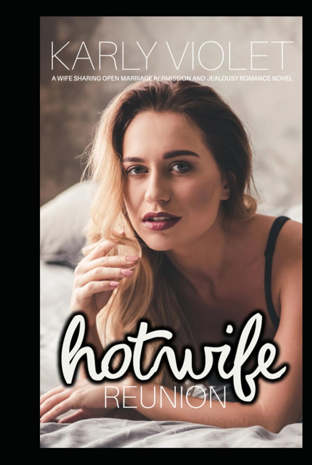 Hotwife Reunion: A Wife Sharing Open Marriage Permission and Jealousy Romance Novel