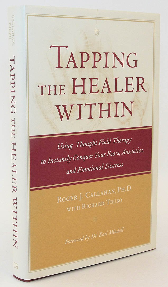 Buy Tapping the Healer Within: Using Thought Field Therapy to Instantly Conquer Your Fears, Anxieties, and Emotional Distress — BookShops.in