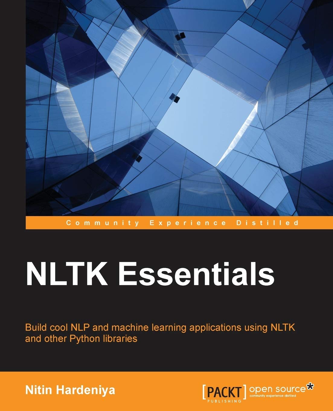 NLTK Essentials: Build cool NLP and machine learning applications using NLTK and other Python libraries (English Edition)