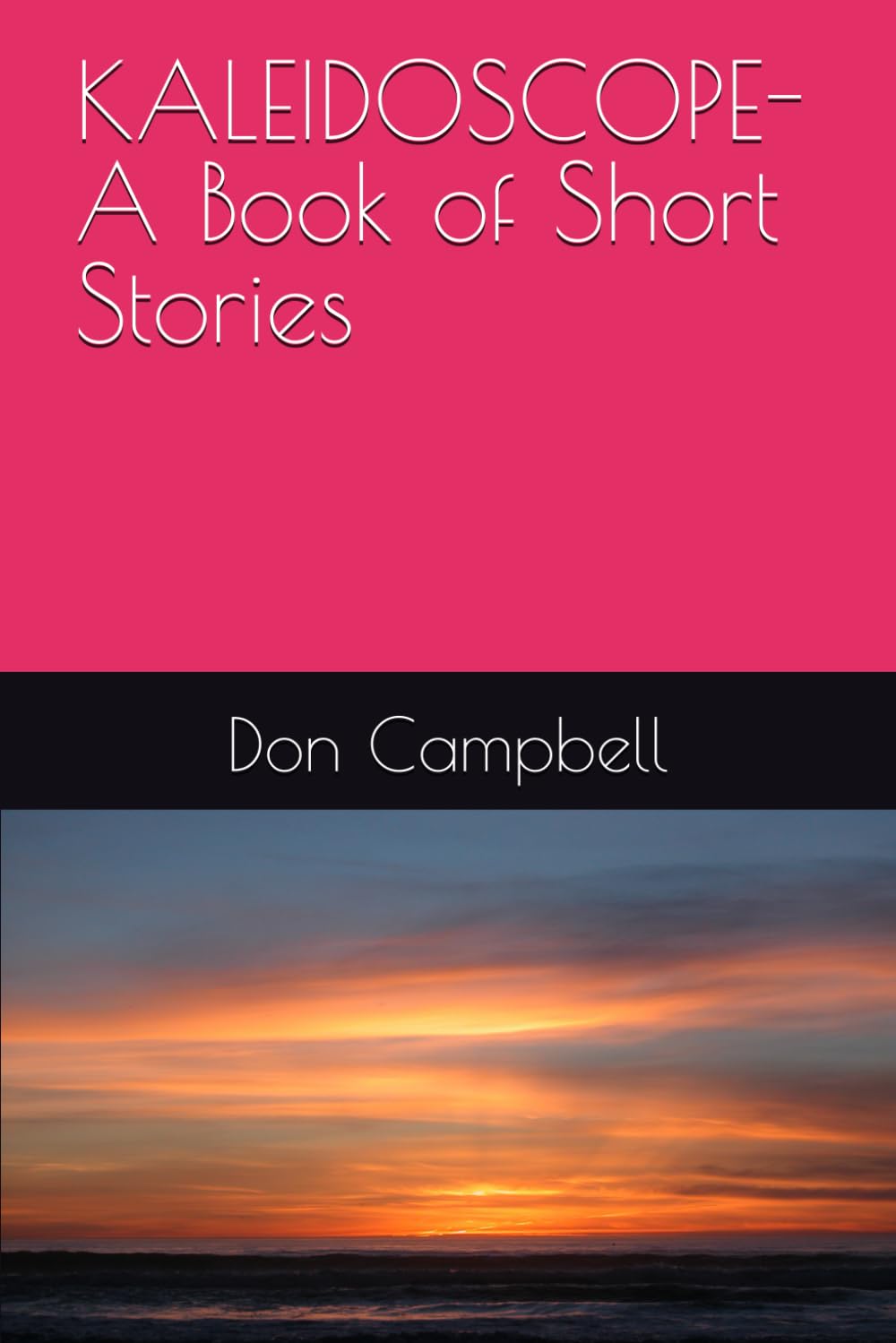 KALEIDOSCOPE- A Book of Short Stories