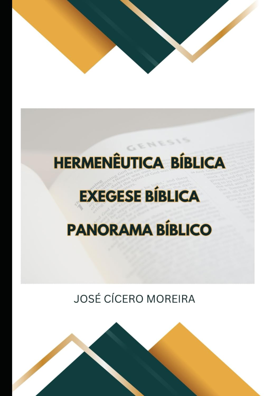 Hermenêutica Bíblica - Exegese Bíblica - Panorama Bíblico: Panorama bíblico