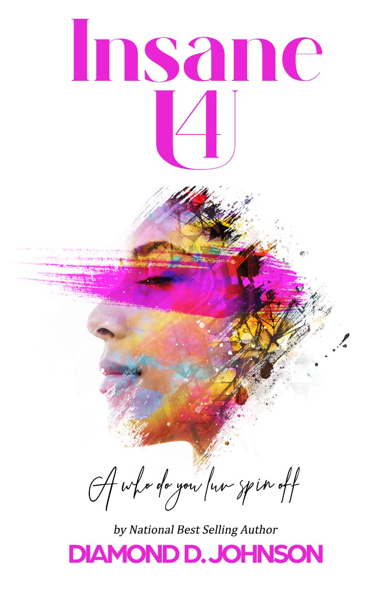 Insane 4 U Kindle edition by Johnson, Diamond D.. Literature