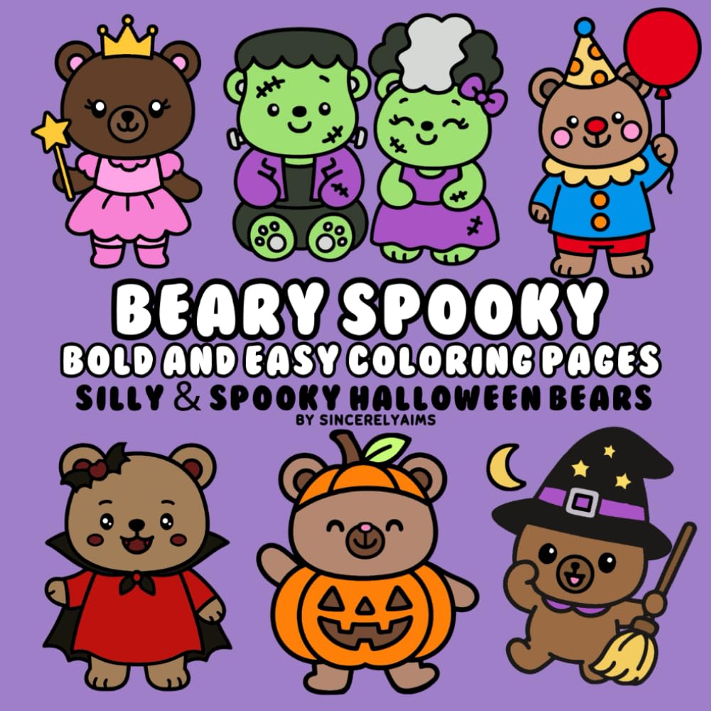 BEARY SPOOKY: BOLD & EASY COLORING PAGES | SILLY & SPOOKY HALLOWEEN BEARS