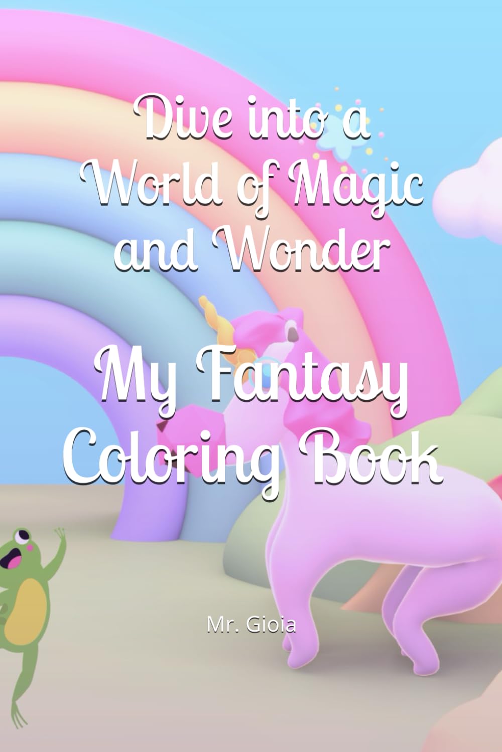 Dive into a World of Magic and Wonder: My Fantasy Coloring Book