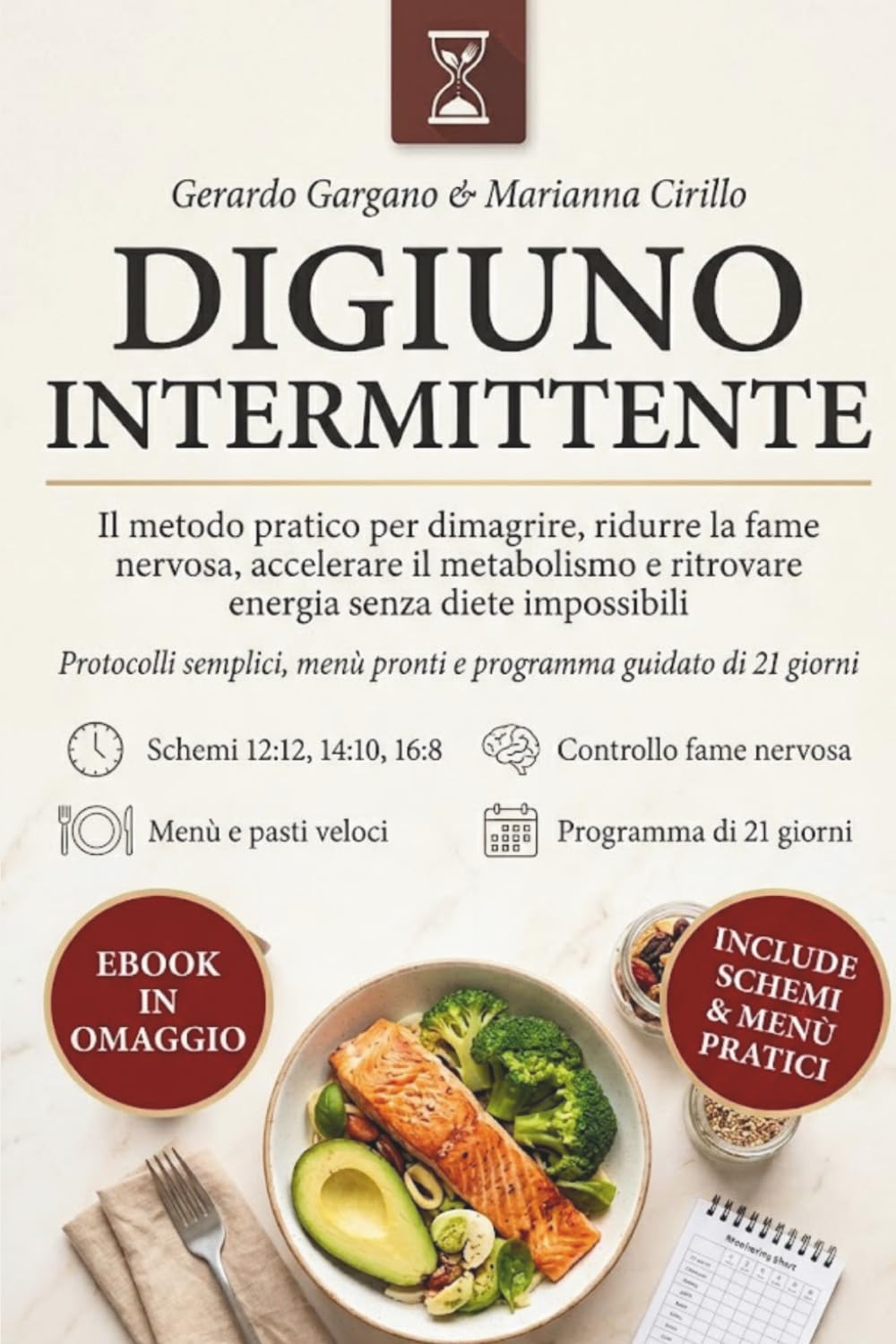 Digiuno intermittente: Il metodo pratico per dimagrire, ridurre la fame nervosa, accelerare il metabolismo e ritrovare energia senza diete impossibili