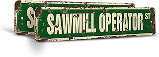 SAWMILL OPERATOR Vintage Style Rustic Street Sign – (2 Pack) Lumber Yard Logs Wood Tree Retro Decorative Wall Sign for Home, Bar, Garage, or Outdoor Use | 4" X 18" Plastic Road Sign