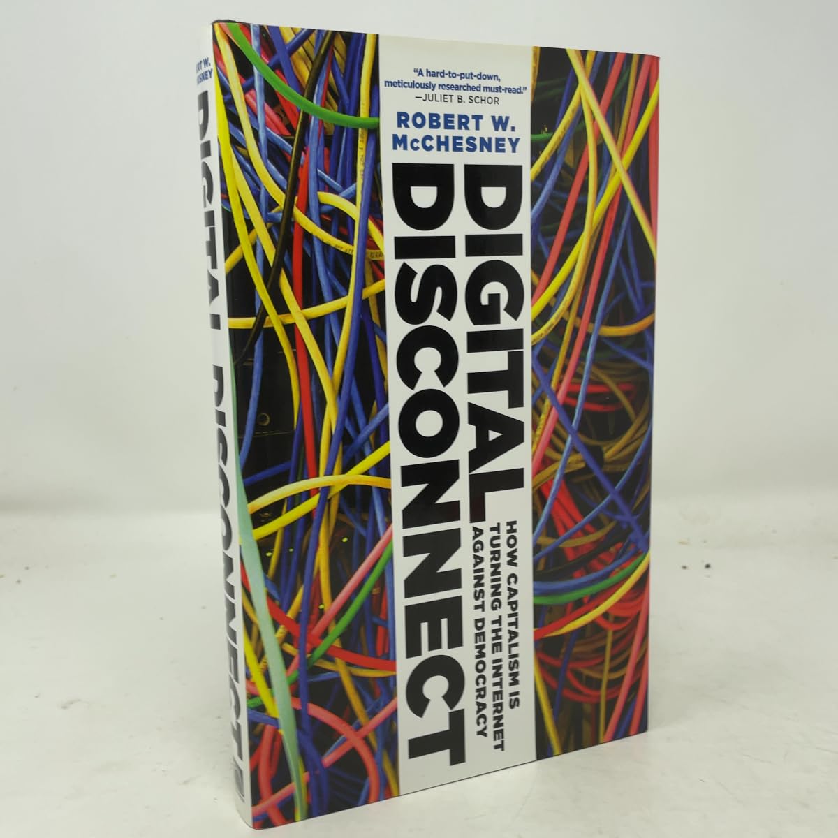Buy Digital Disconnect: How Capitalism Is Turning the Internet Against Democracy — BookShops.in
