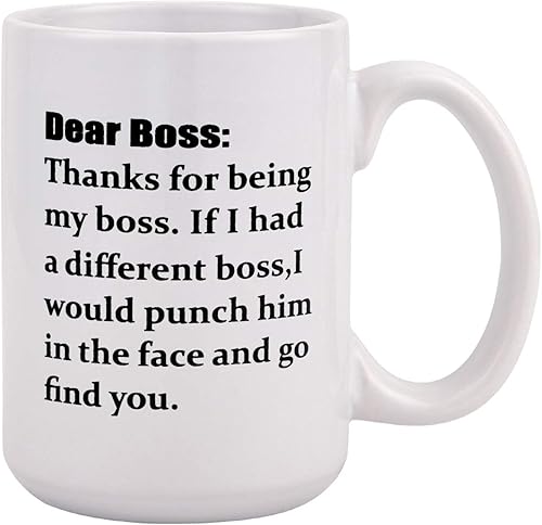 Miniatura 1 de Taza de café con texto en inglés "Dear Boss, Thanks for Being My Boss, If I Had A Different I Would Punch Him And Find You", divertida taza de café