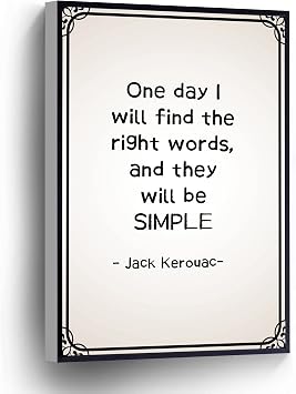 Jack Kerouac Canvas Print Inspirational Quote Wall Art Poster One Day I Will Find The Right Words For Home Office School Wall Decor Framed ArtworkWood Framed 16" X 24"