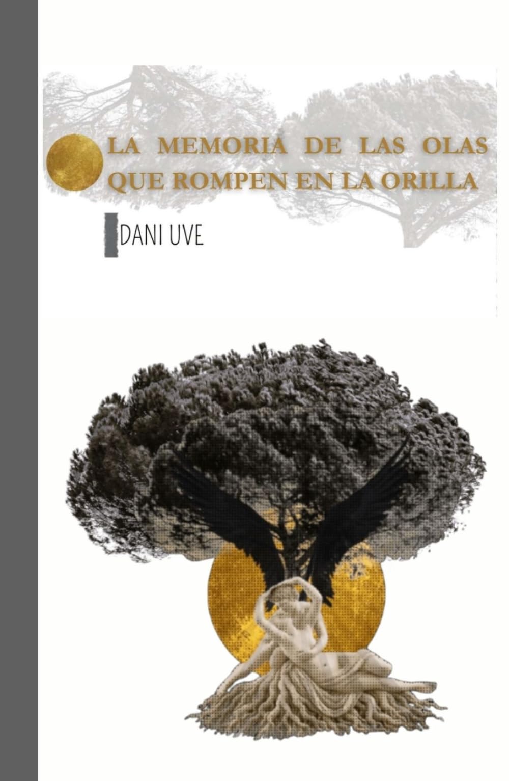 La memoria de las olas que rompen en la orilla